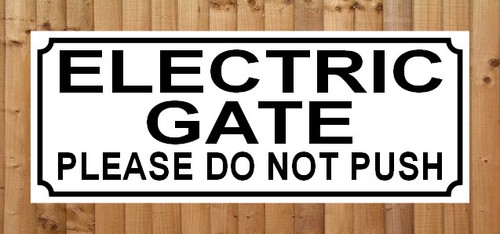 Electric gate please - do, not